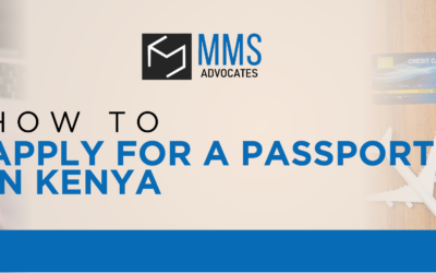 HOW TO APPLY FOR A PASSPORT IN KENYA